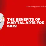 The Benefits of Martial Arts for Kids